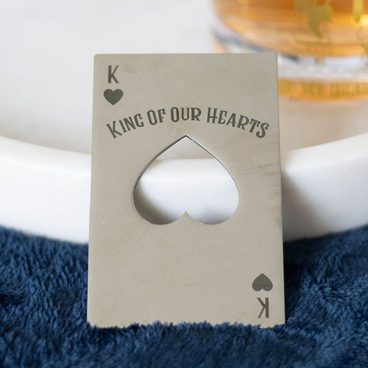 King of Our Hearts Playing Card Metal Bottle Opener